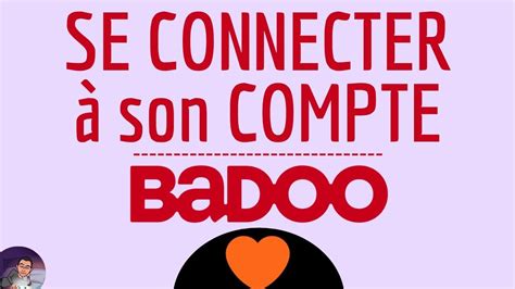 badoo se connecter gratuit|Les meilleurs site et appli de rencontre en ligne gratuit